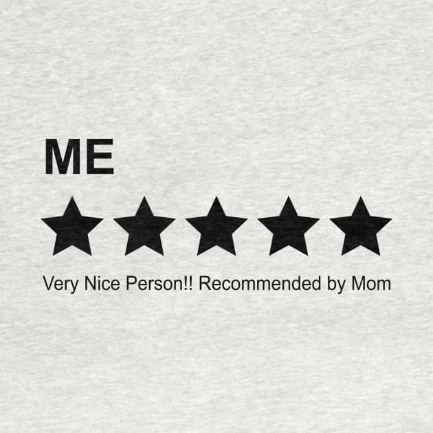 People Rating Five Star Recommended by Mom by kaitokid